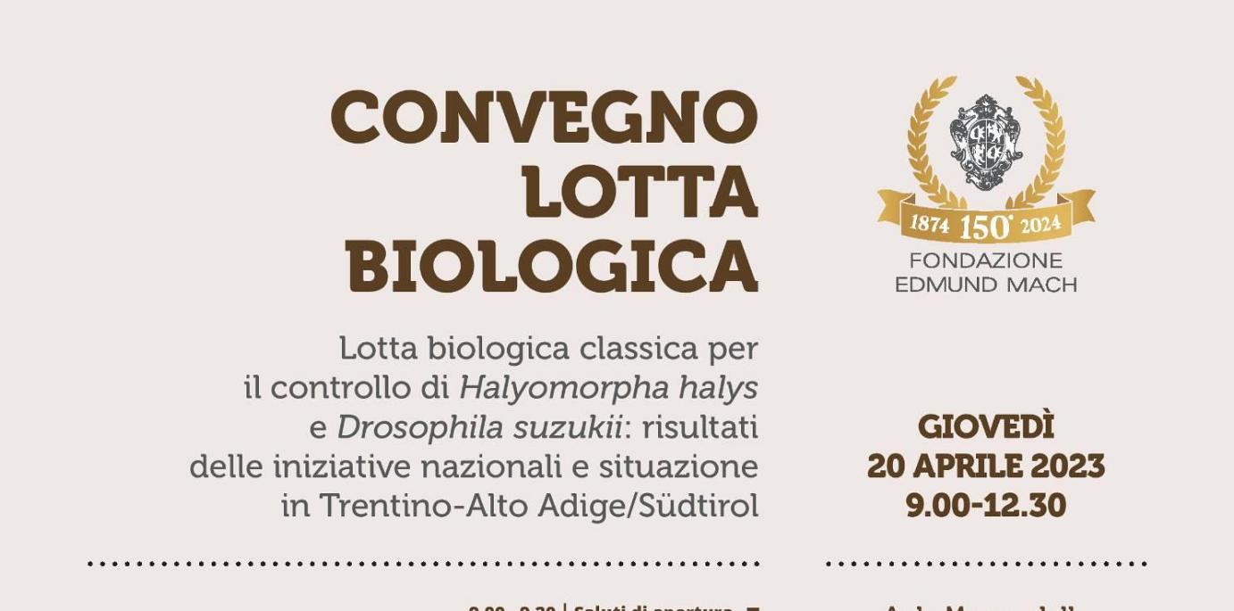 Convegno Lotta biologica classica per il controllo di Halyomorpha halis e Drosophila suzukii: risultati delle iniziative nazionali e situazione in Trentino-Alto Adige - giovedì 20 aprile 2023 dalle ore 9:00