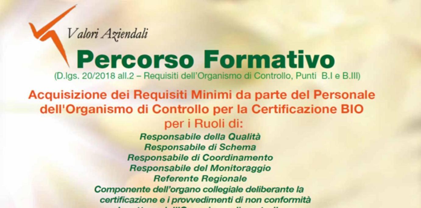 PERCORSO FORMATIVO ON LINE - ACQUISIZIONE DEI REQUISITI MINIMI DEL PERSONALE DEGLI ORGANISMI DI CONTROLLO PER LA CERTIFICAZIONE BIO